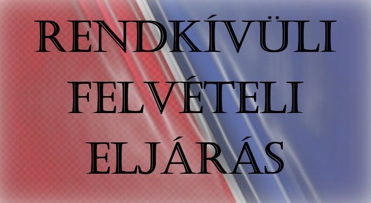 Rendkívüli felvételi eljárás
